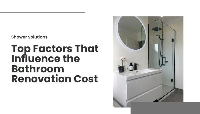 What Determines Your Bathroom Renovation Cost? Learn Here!